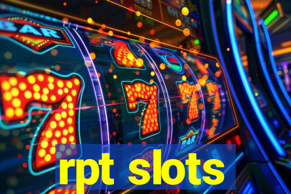 rpt slots