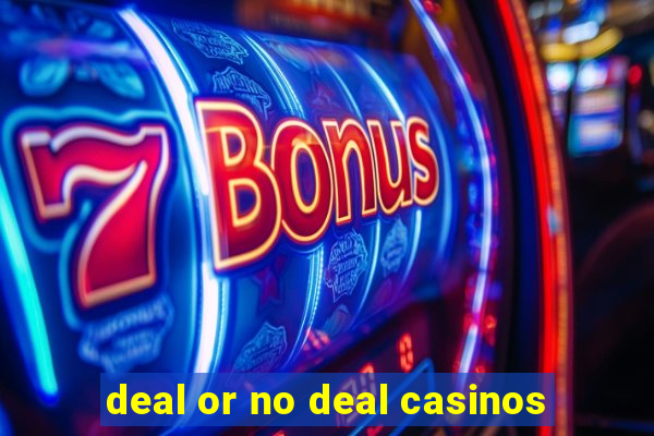 deal or no deal casinos