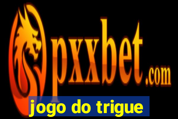 jogo do trigue