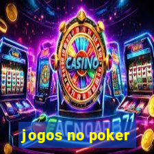 jogos no poker