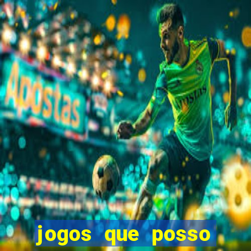 jogos que posso ganhar dinheiro