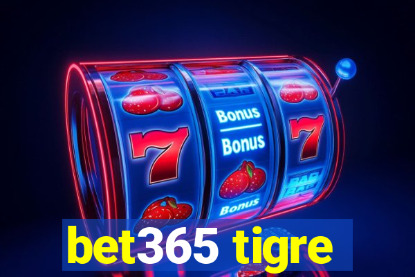 bet365 tigre