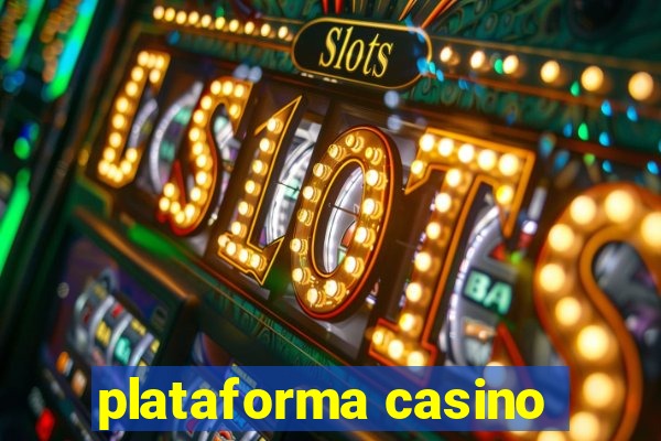 plataforma casino