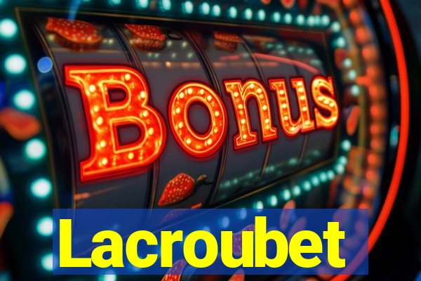 Lacroubet