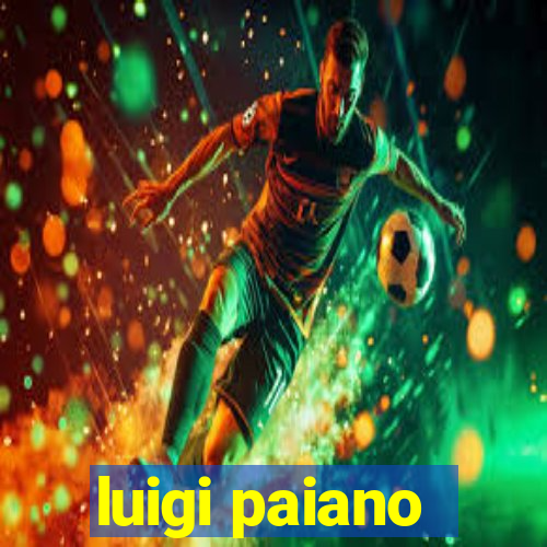 luigi paiano