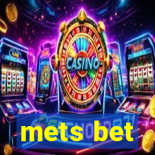 mets bet