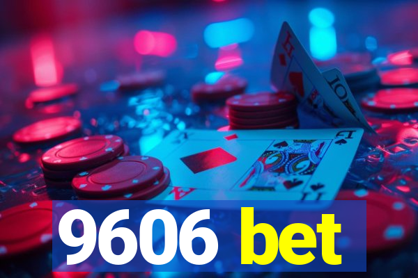 9606 bet