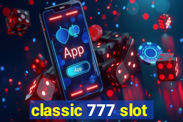 classic 777 slot