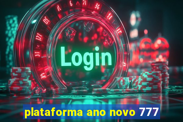 plataforma ano novo 777