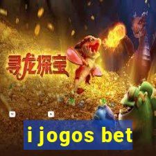 i jogos bet