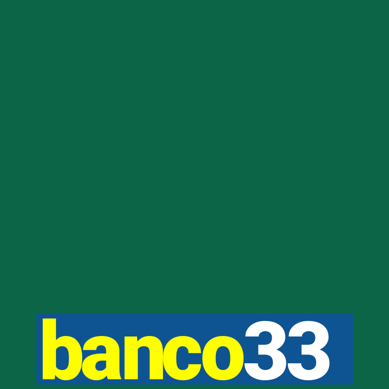 banco33