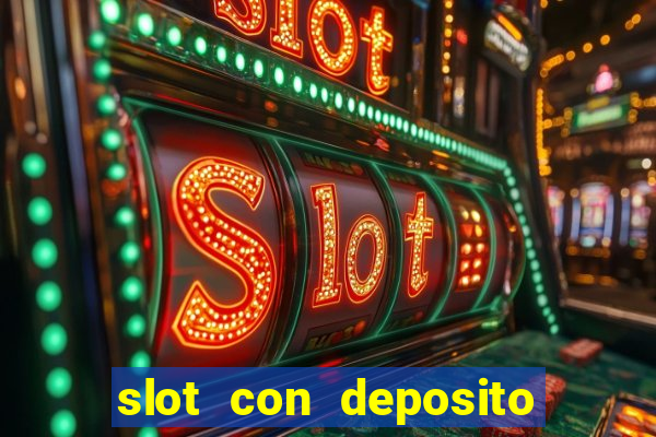 slot con deposito minimo 5 euro