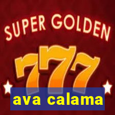 ava calama