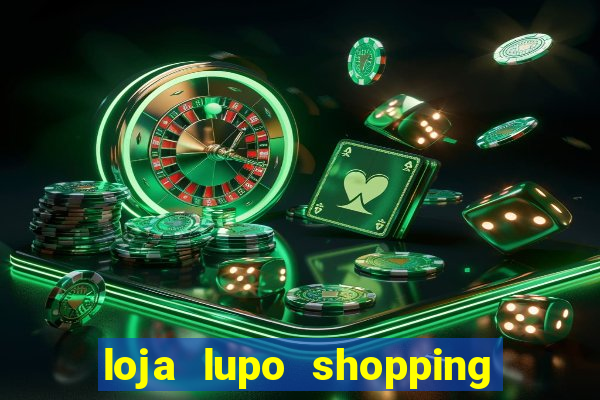 loja lupo shopping da bahia