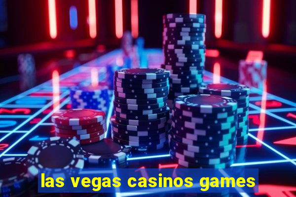 las vegas casinos games