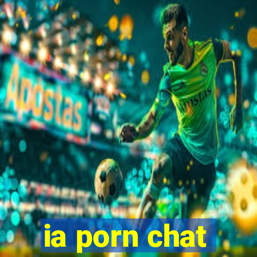 ia porn chat