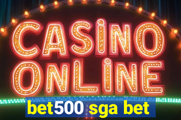 bet500 sga bet