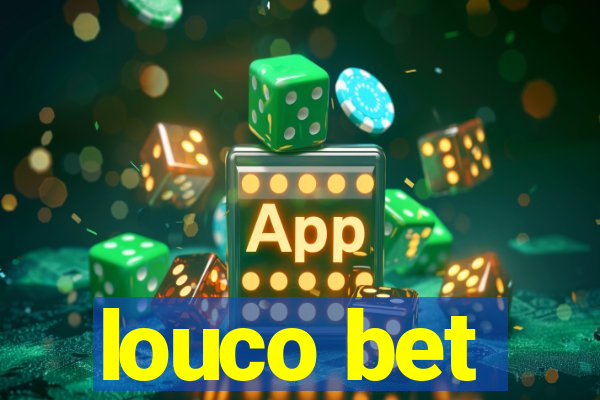 louco bet