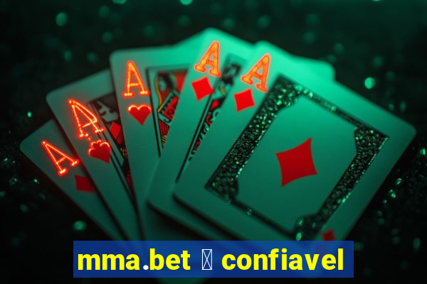 mma.bet 茅 confiavel