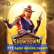 777 hann casino resort