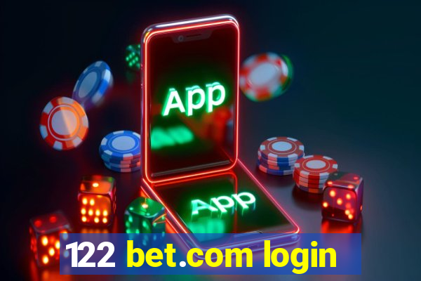 122 bet.com login