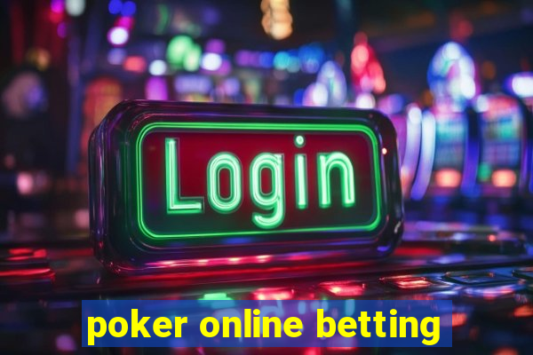 poker online betting