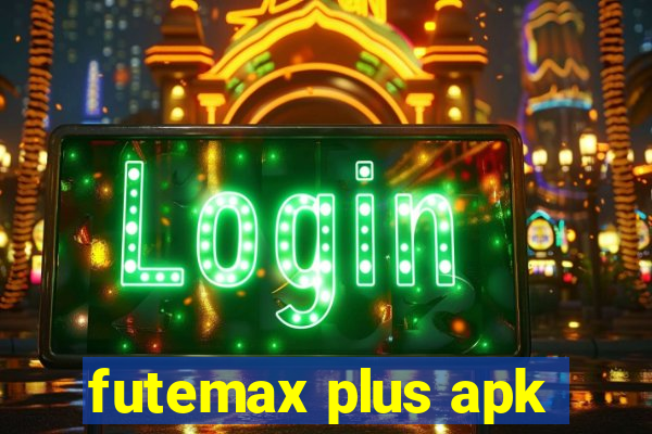 futemax plus apk