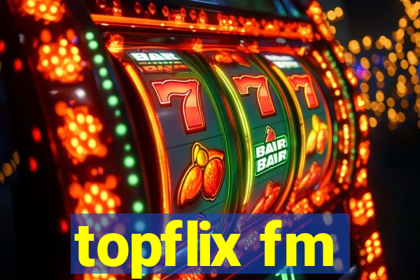 topflix fm