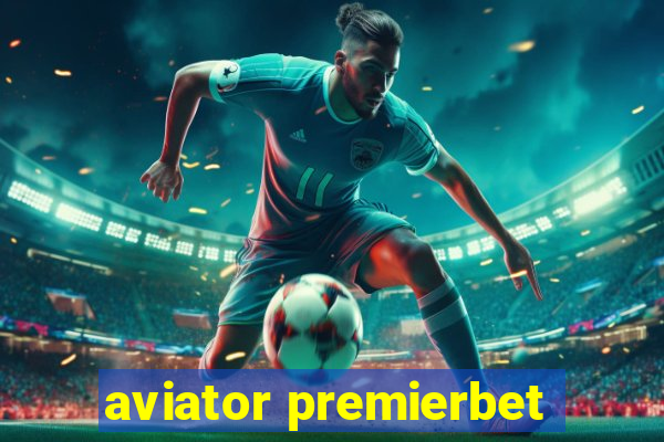 aviator premierbet