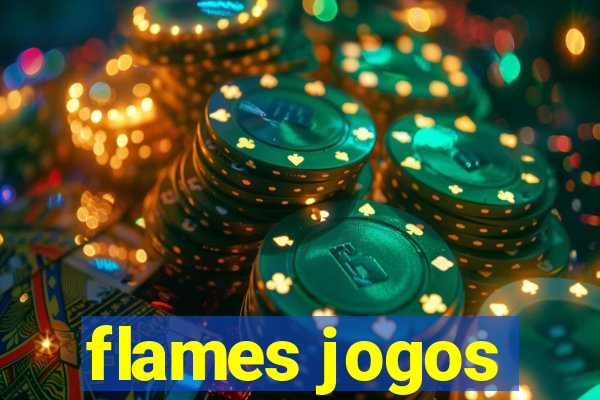 flames jogos