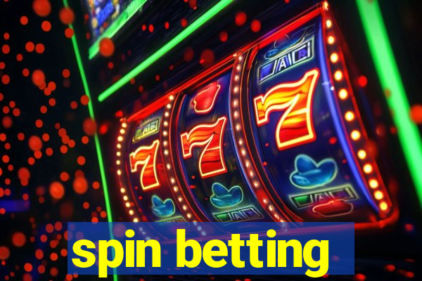 spin betting