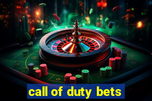 call of duty bets