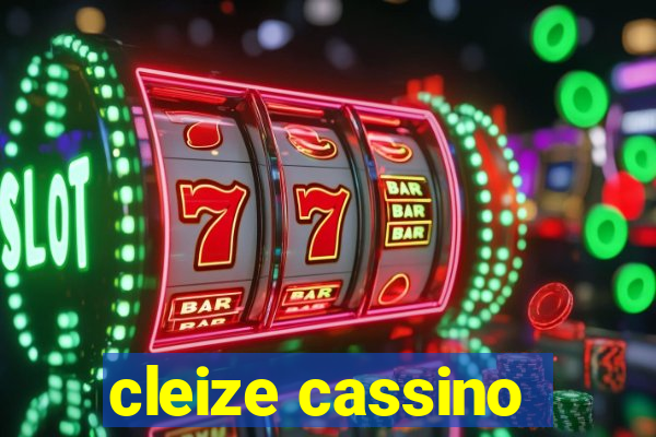 cleize cassino