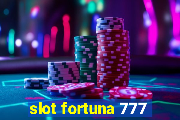 slot fortuna 777