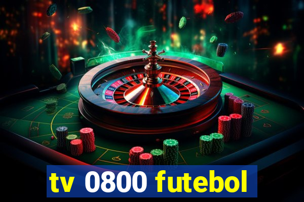 tv 0800 futebol