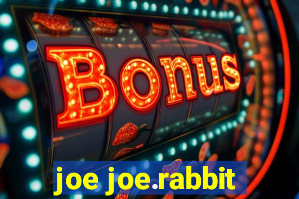 joe joe.rabbit