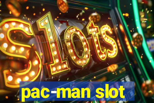 pac-man slot