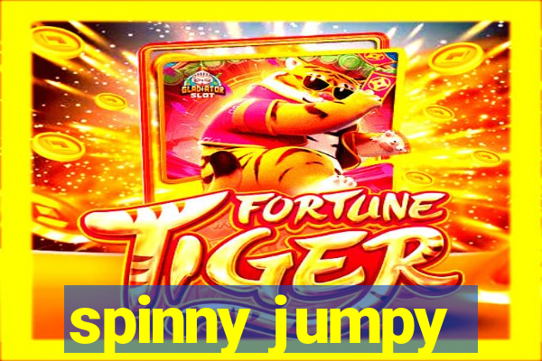 spinny jumpy