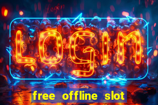 free offline slot machine games for pc