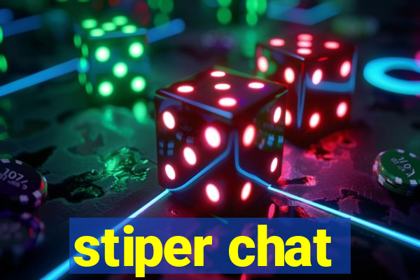 stiper chat