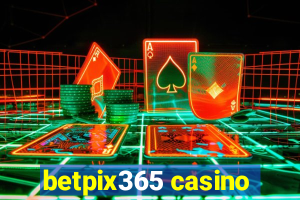 betpix365 casino