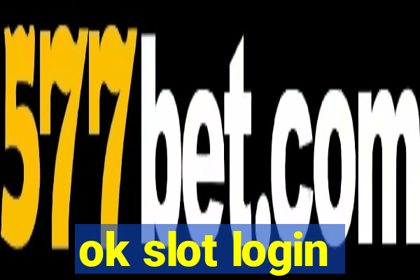 ok slot login