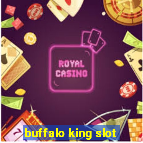 buffalo king slot