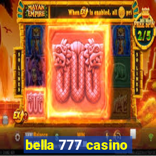 bella 777 casino