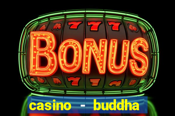 casino - buddha link slots