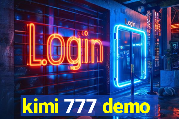 kimi 777 demo