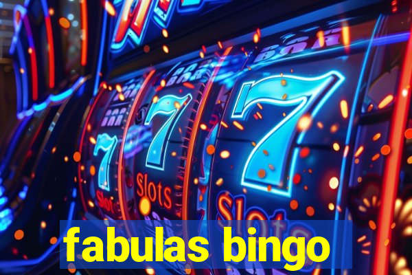 fabulas bingo