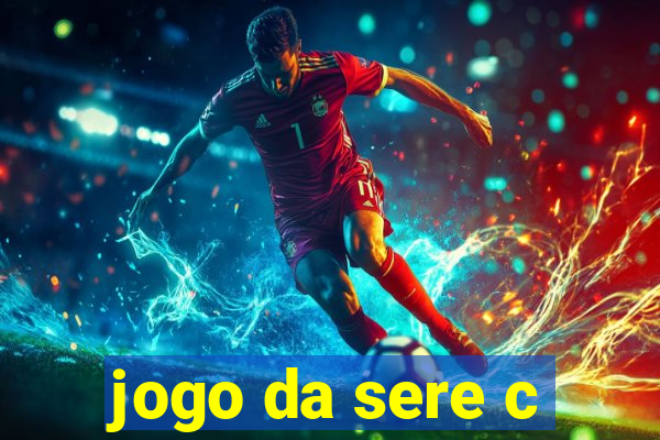 jogo da sere c