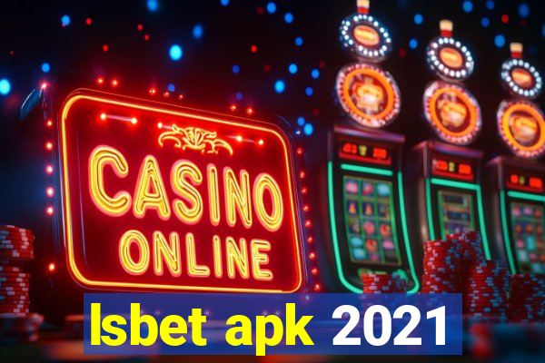 lsbet apk 2021