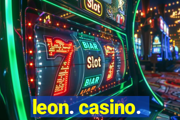 leon. casino.